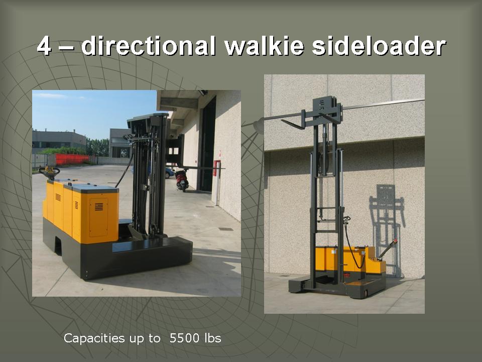 Three wheel side loading walkie / rider transport